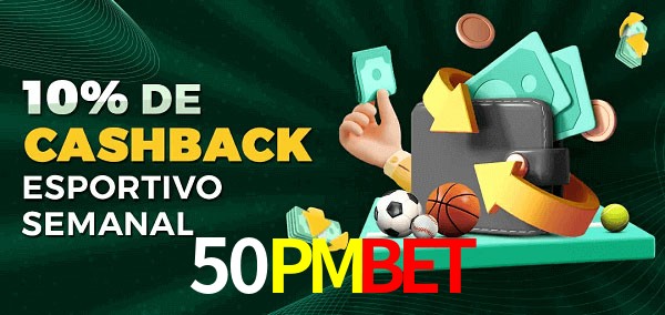 10% de bônus de cashback na 50PMBET